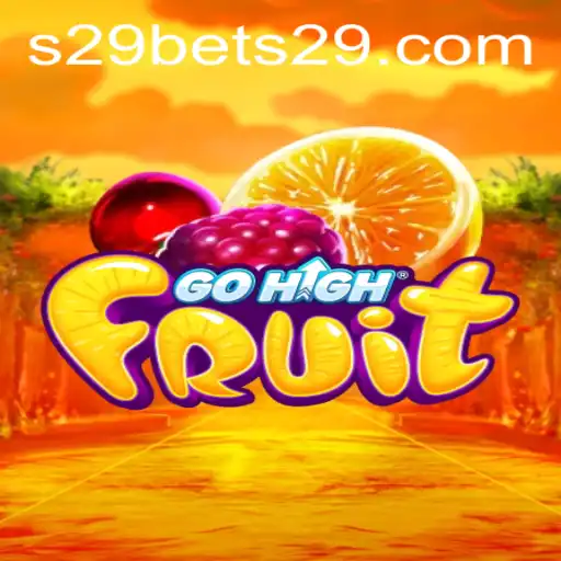 Explore the Exciting World of GoHighFruit: An Innovative Gaming Experience with S29bet