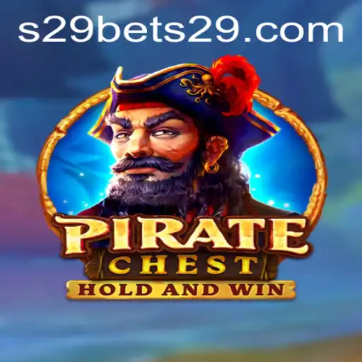 PirateChest: Explore the Treasure-Filled Adventure with s29bet
